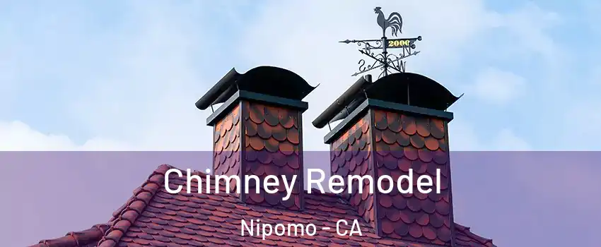  Chimney Remodel Nipomo - CA