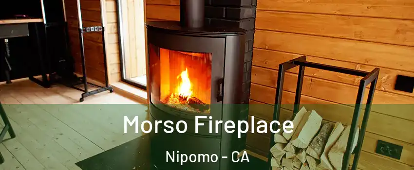  Morso Fireplace Nipomo - CA